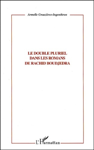 Le double pluriel dans les romans de Rachid Boudjedra