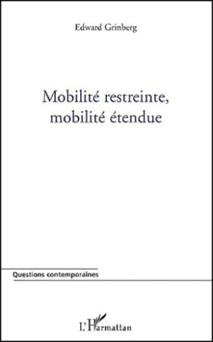 Mobilité restreinte, mobilité étendue
