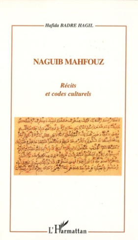 Naguib Mahfouz. Récits et codes culturels