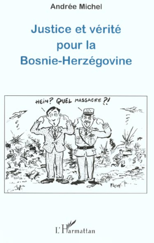 Justice et vérité pour la Bosnie-Herzégovine