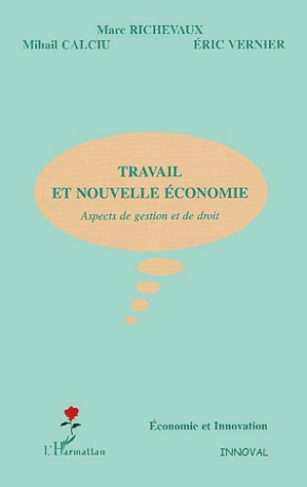 Travail et nouvelle économie. Aspects de gestion et de droit