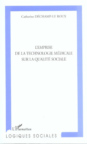 L'emprise de la technologie médicale sur la qualité sociale