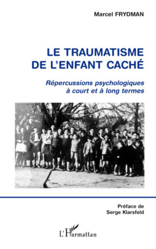 Le traumatisme de l'enfant caché. Répercussions psychologiques à court et à long termes