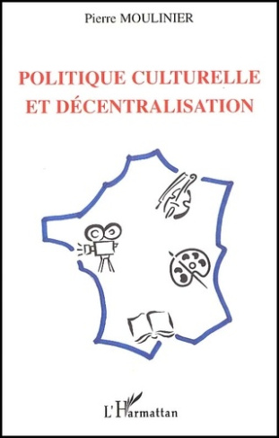 POLITIQUE CULTURELLE ET DECENTRALISATION