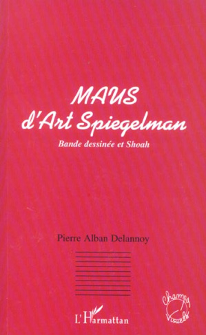 Maus d'Art Spiegelman. Bande dessinée et Shoah