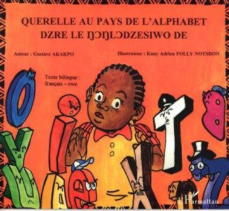 Querelle au pays de l'alphabet. Edition bilingue français-éwé