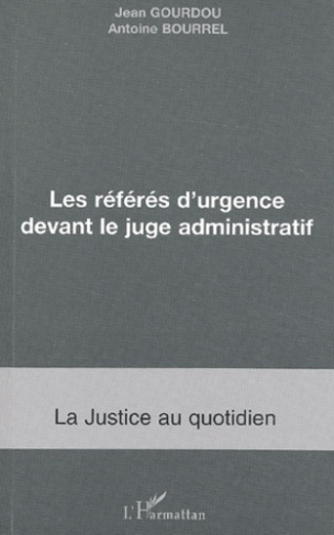 Les référés d'urgence devant le juge administratif