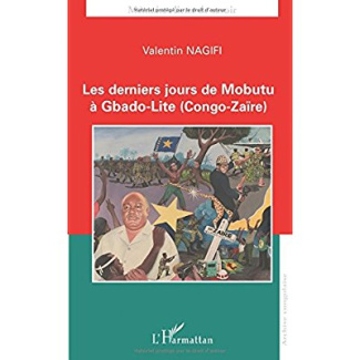 Les derniers jours de Mobutu à Gbado-Lite (Congo-Zaïre)