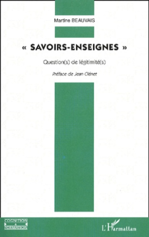 Savoirs-enseignes. Question(s) de légitimité(s)