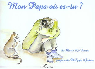 Mon papa où es-tu ?