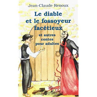 Le diable et le fossoyeur et autres contes pour adultes