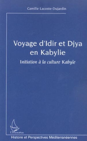Voyage d'Idir et Djya en Kabylie. Initiation à la culture Kabyle