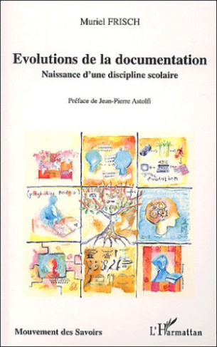 Evolutions de la documentation. Naissance d'une discipline scolaire