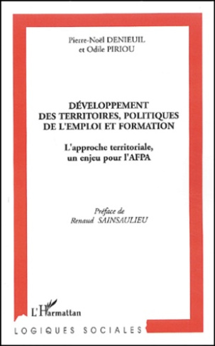 Développement des territoires, politiques de l'emploi et formation. L'approche territoriale, un enje