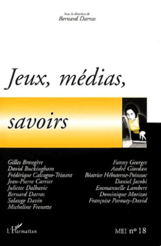Jeux, médias, savoirs