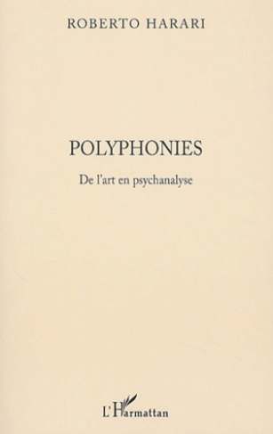 Polyphonies. De l'art en psychanalyse
