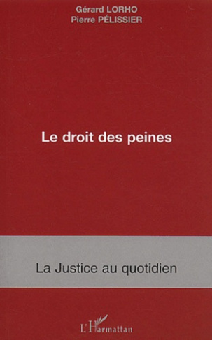 Le droit des peines. Mise à exécution et après peine