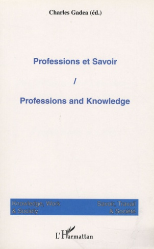 Savoir, Travail & Société N° 1, 2003 : Professions et savoir
