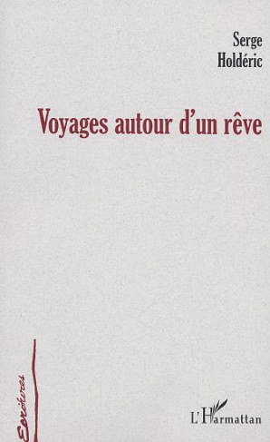 Voyages autour d'un rêve