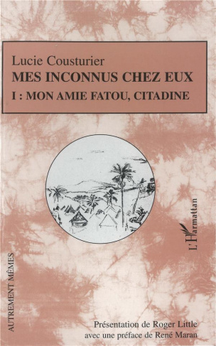 Mes inconnus chez eux Tome 1 : Mon amie Fatou, citadine