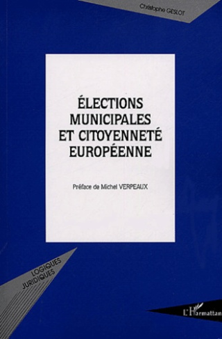 Elections municipales et citoyenneté européenne. L'article 88-3 de la constitution du 4 octobre 1958