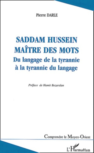 Saddam Hussein, maître des mots. Du langage de la tyrannie à la tyrannie du langage