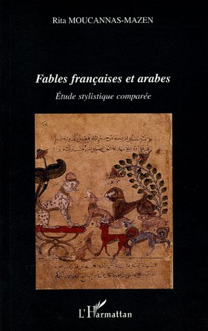 Fables françaises et arabes. Etude stylistique comparée