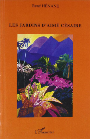 Les jardins d'Aimé Césaire. Lectures thématiques