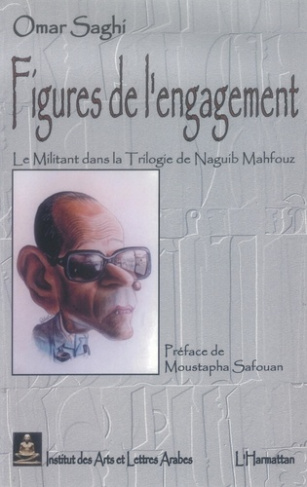 Figures de l'engagement. Le militant dans la trilogie de Naguib Mahfouz