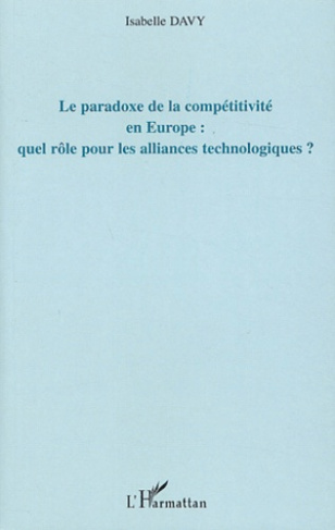 Le paradoxe de la compétitivité en Europe : quel rôle pour les alliances technologiques ? Une applic