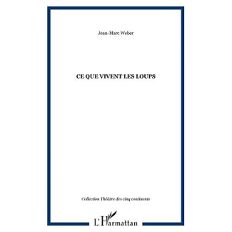 Ce que vivent les loups