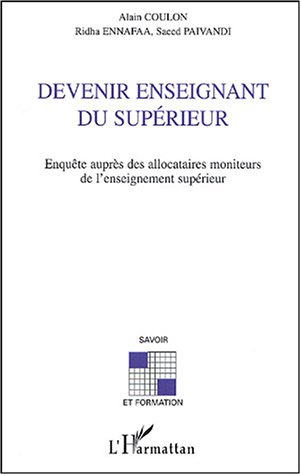 Devenir enseignant du supérieur. Enquête auprès des allocataires moniteurs de l'enseignement supérie