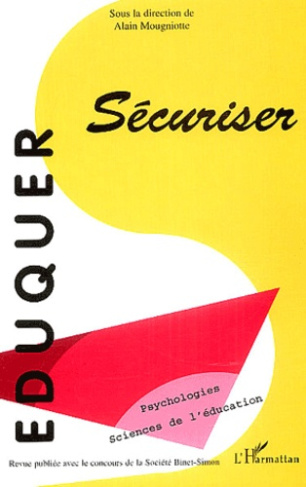 Eduquer N° 7 premier trimestre 2004 : Sécuriser