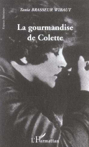 La gourmandise de Colette