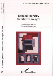 Espaces perçus, territoires imaginés en art. Avec 1 CD-ROM