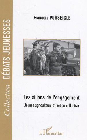 Les sillons de l'engagement. Jeunes agriculteurs et action collective