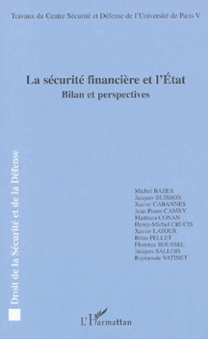 La sécurité financière et l'Etat. Bilan et perspectives