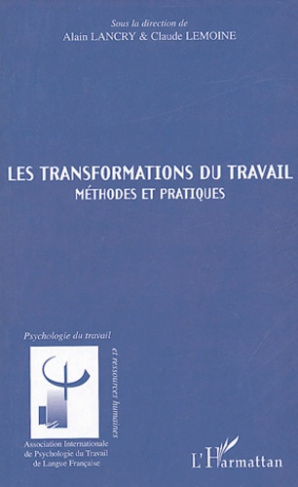 Les transformations du travail. Méthodes et pratiques