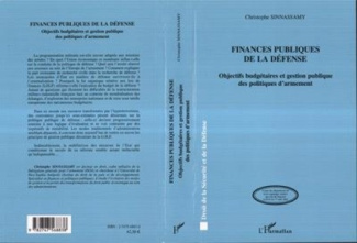 Finances publiques de la défense. Objectifs budgétaires et gestion publique des politiques d'armemen