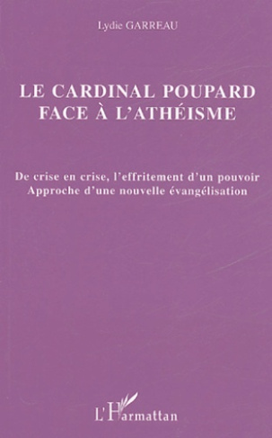Le cardinal Poupard face à l'athéisme. De crise en crise, l'effritement d'un pouvoir, Approche d'une