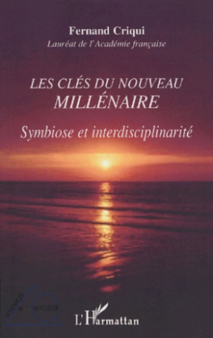 Les clés du nouveau millénaire. Symbiose et interdisciplinarité