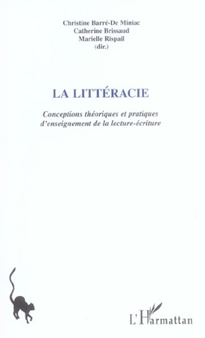 La littéracie. Conceptions théoriques et pratiques d'enseignement de la lecture-écriture