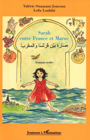 Sarah entre France et Maroc. Edition bilingue français-arabe