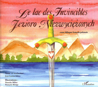 Le lac des invincibles. Edition bilingue français-polonais