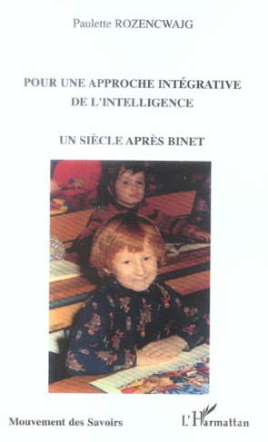 Pour une approche intégrative de l'intelligence. Un siècle après Binet