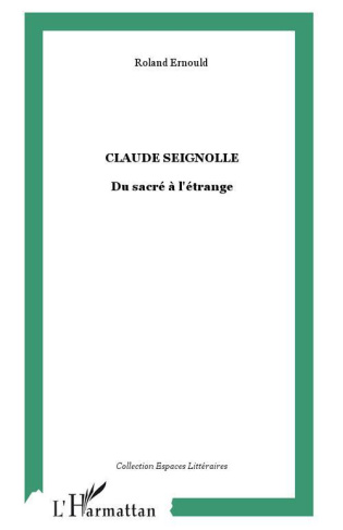 Claude Seignolle. Du sacré à l'étrange