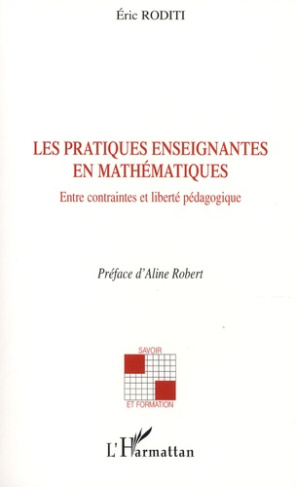 Les pratiques enseignantes en mathématiques. Entre contraintes et liberté pédagogique
