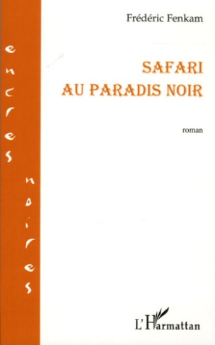 Safari au paradis noir