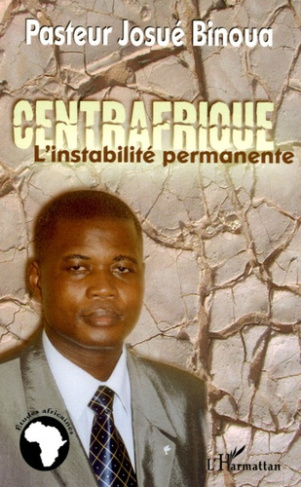 Centrafrique. L'instabilité permanente