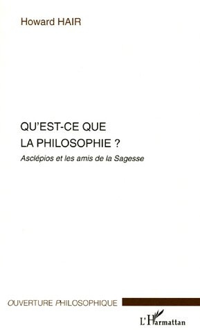 Qu'est-ce que la philosophie ? Asclépios et les amis de le Sagesse